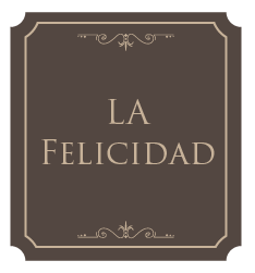 La Felicidad